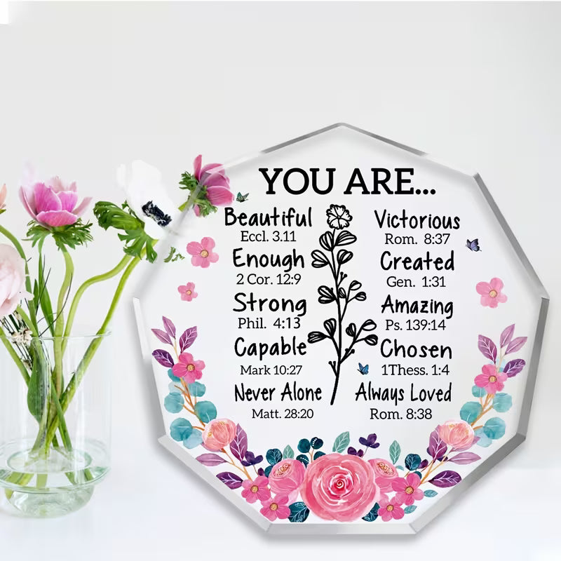 "You Are..." Scripture Affirmation Plaque — Christian Bible Verse Acrylic Decor | Floral Faith Gift for Women