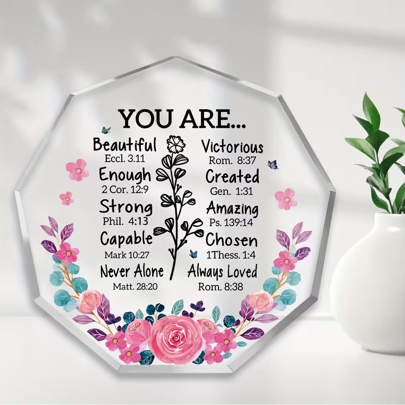 "You Are..." Scripture Affirmation Plaque — Christian Bible Verse Acrylic Decor | Floral Faith Gift for Women